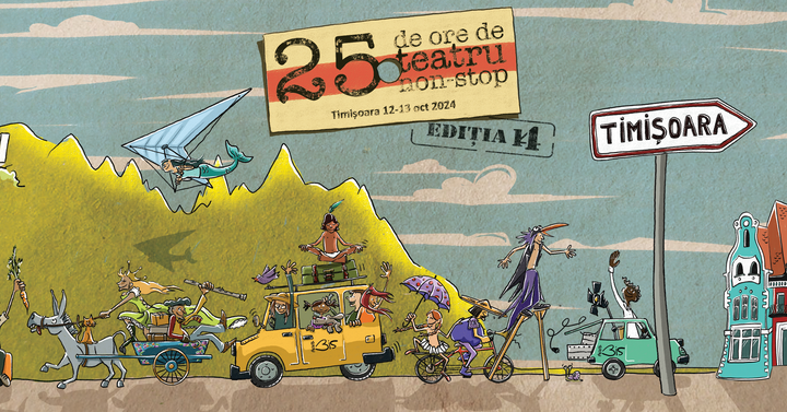 Timisoara: Festivalul 25 de ore de teatru Non-Stop Timisoara