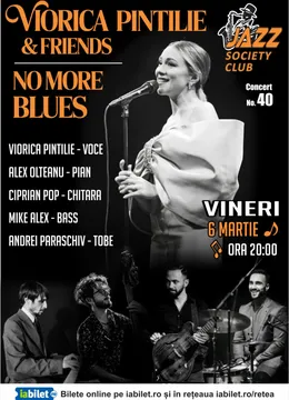 Galati: Viorica Pintilie & Friends - " No More Blues "