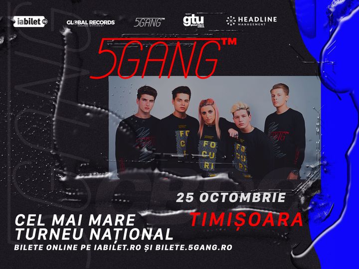 Timișoara: Concert 5GANG - Sala Olimpia