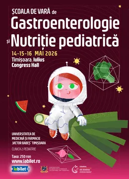 Scoala de Vara de Gastroenterologie si Nutritie Pediatrica