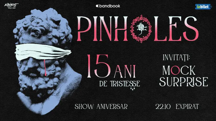 Pinholes • Aniversare 15 ani „Tristesse”