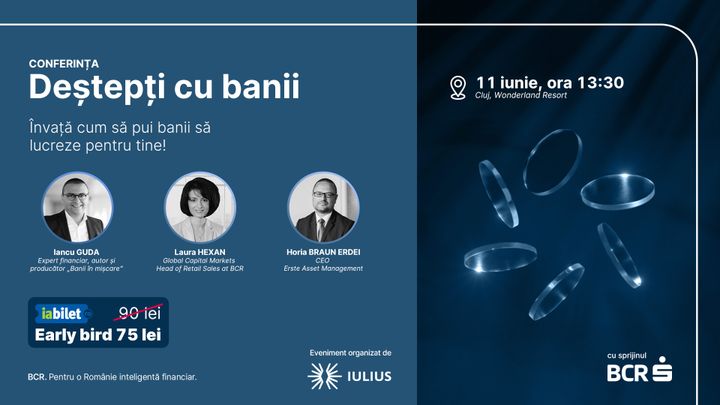Cluj-Napoca: Conferință “Deștepți cu banii” învață cum să gestionezi banii de la Iancu Guda, Laura Hexan, Horia Braun