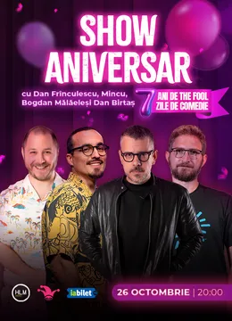 The Fool: SHOW ANIVERSAR cu Frînculescu, Mincu, Bogdan Mălăele și Dan Birtaș