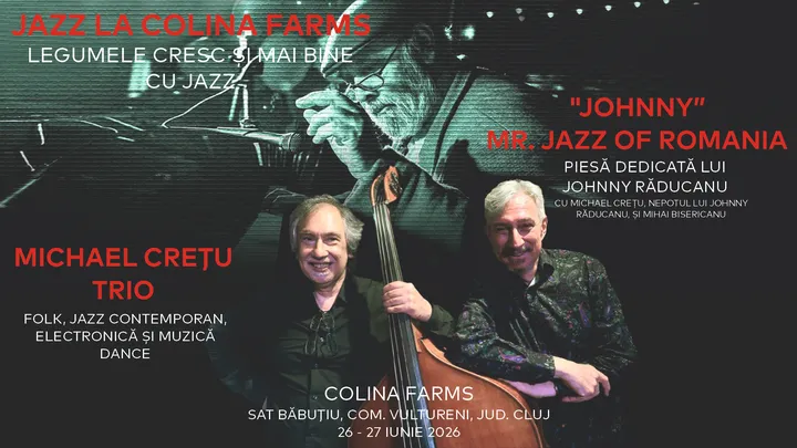 Vultureni: Jazz la Colina Farms - 'Johnny - Mr. Jazz of Romania' și Michael Creţu Trio