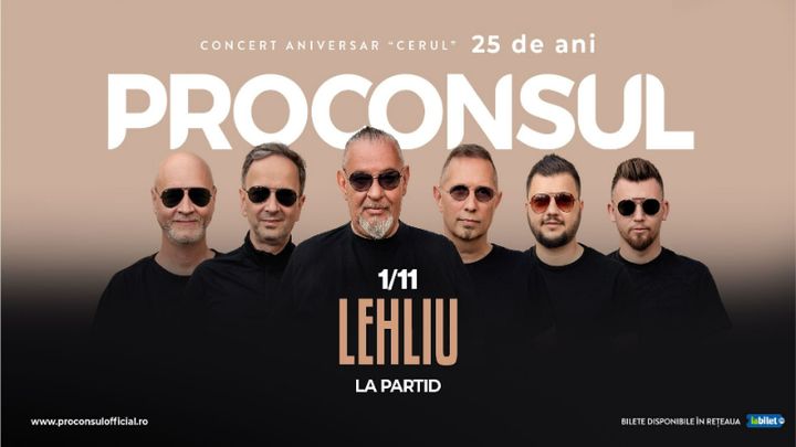 Lehliu-Gară: Proconsul - Concert Aniversar ”Cerul” 25 de ani