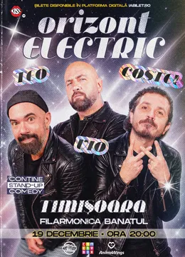 Timisoara: Teo, Vio și Costel - Orizont Electric | Stand Up Comedy Show