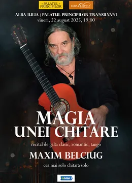 Alba Iulia: Magia unei chitare. Recital Maxim Belciug, cea mai solo chitară solo