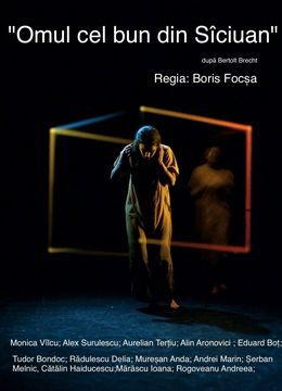 ”Omul cel bun din Sîciuan” după Bertolt Brecht
