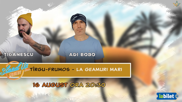 Târgu Frumos: Stand-up comedy cu Țigănescu și Adi Bobo