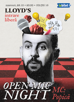 Lloyd's: Stand-up comedy Open Mic cu MC Popică 28.10