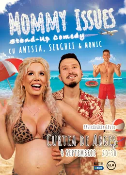Curtea de Argeș: Stand-Up Comedy pe terasă cu Anisia, Serghei și Nonic - „Mommy issues”