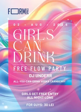 Girls Can Drink: Free Flow Party Summer Edition at FORM Space