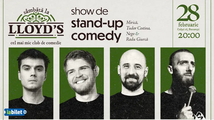 Lloyd's: Stand-up comedy cu Mirică, Tudor Costina, Nego și Radu Giurcă