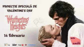 Proiecție specială de Valentine's Day ”Wuthering Heights”