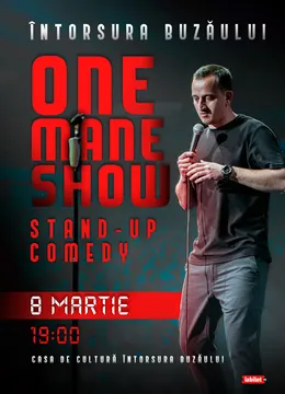 Întorsura Buzăului: Stand Up Comedy cu Mane Voicu "One Mane Show"