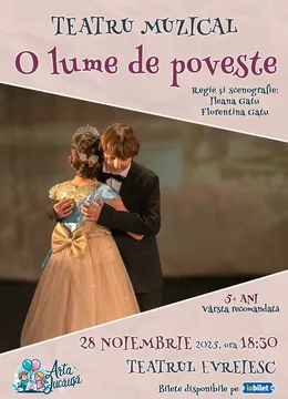 Arta Jucăușă: O Lume de Poveste - Spectacol de Teatru Muzical