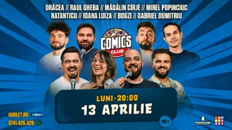 Stand-up cu Natanticu, Cîrje, Drăcea, Mirel, Raul, Ioana Luiza, Bogzi și Gabriel Dumitriu la ComicsClub!