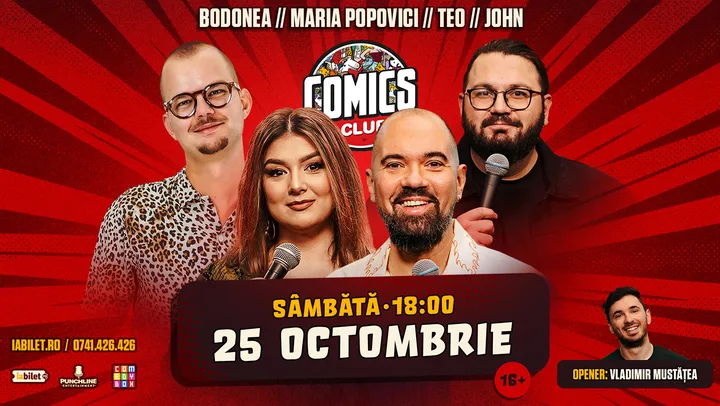 Stand-up cu Teo, Maria Popovici, Bodonea și John la ComicsClub!