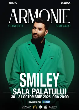 SMILEY @ SALA PALATULUI - “ARMONIE” - VINERI - 31 Octombrie 2025