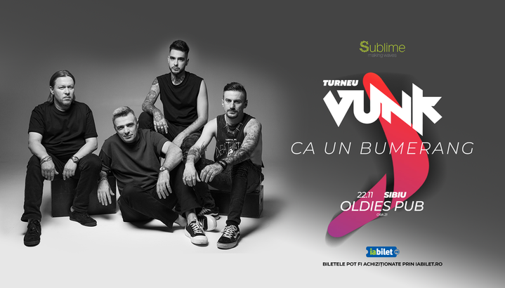 VUNK @ Sibiu - “Ca un Bumerang"