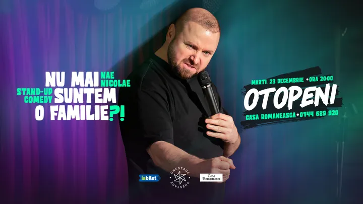 Otopeni: „Nu mai suntem o FAMILIE?!” Show nostalgic de stand-up cu Nae Nicolae