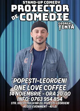 Popesti-Leordeni: Stand-up Comedy - Proiector de Comedie cu George Țintă