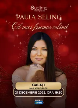 Galati: Paula Seling - “Cel mai frumos colind”
