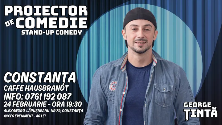 Constanta: Stand-up Comedy - Proiector de Comedie cu George Țintă