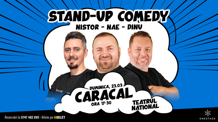 Caracal: Stand Up cu Nae Nicolae, Bogdan Nistor si Gabi Dinu