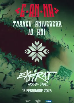 E-AN-NA • Turneu Aniversar 10 Ani
