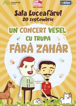 Un concert vesel Fără Zahăr