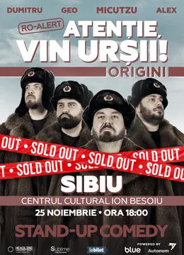 Sibiu: Stand-up Comedy cu Micutzu, Geo Adrian si George Dumitru - “Atentie, vin ursii!” - ORA 18:00