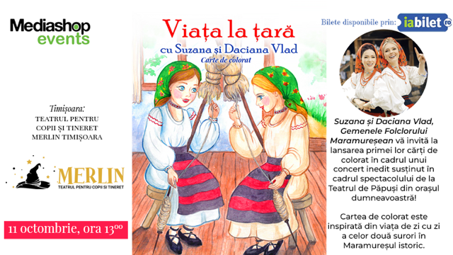 Teatru de păpuși & Concert cu Suzana și Daciana Vlad Gemenele Folclorului Maramureșean