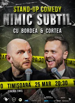 Timisoara: Stand-Up Comedy cu Bordea & Cortea - "Nimic subtil" (LATE SHOW)