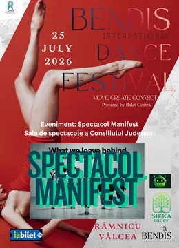 Râmnicu Vâlcea: Bendis International Dance Festival — Spectacol Manifest
