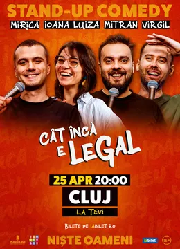 Cluj-Napoca: Stand-up Comedy cu Sergiu Mirică, Ioana Luiza, Virgil Ciulin și Dragoș Mitran | Niște Oameni | Cât încă e legal