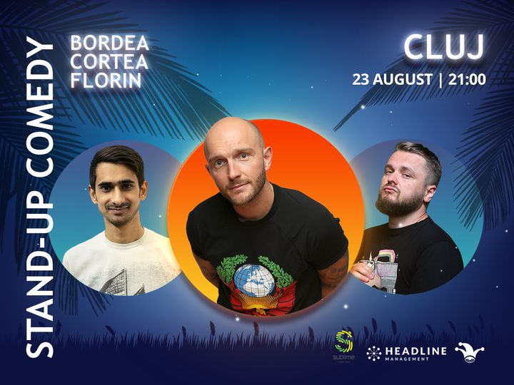 Cluj-Napoca: Stand-up Comedy cu Bordea, Cortea si Florin