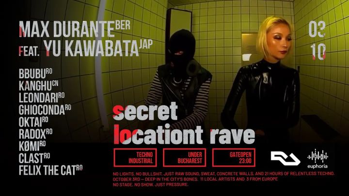 SECRET LOCATION RAVE #5 - Max Durante feat. Yu Kawabata +9 more DJs