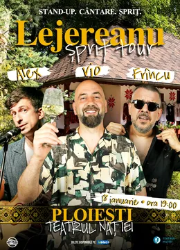 Ploiești: Vio, Frîncu și Alex Ștefănescu - Lejereanu Spriț Tour | Spectacol de Comedie