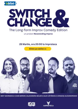 Switch & Change - Long-Form Improv Comedy by Neverending Improv