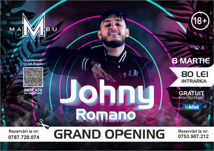 Bacău: Concert Johny Romano - Grand Opening