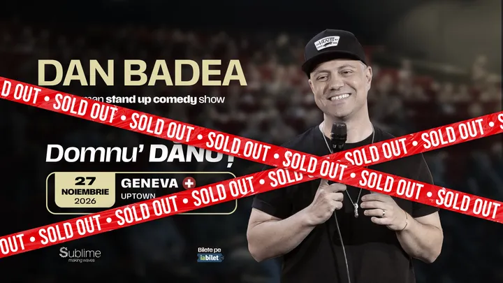 Geneva: Stand-up Comedy cu DAN BADEA - “Domnu’ DANUT” - ora 20:00