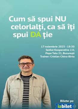 Cum să spui NU celorlalți, ca să îți spui DA ție