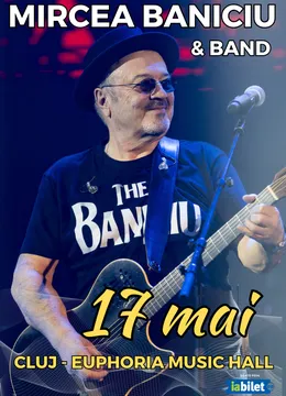 Cluj-Napoca: Mircea Baniciu & Band