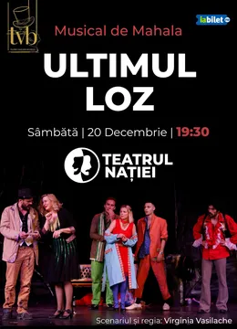 Ultimul Loz  - Musical de Mahala