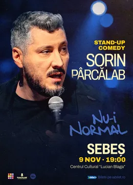 Sebes: Stand-up comedy Sorin Pârcălab | Nu-i normal