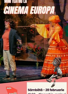 Mini Teatru la Cinema Europa - Pinocchio