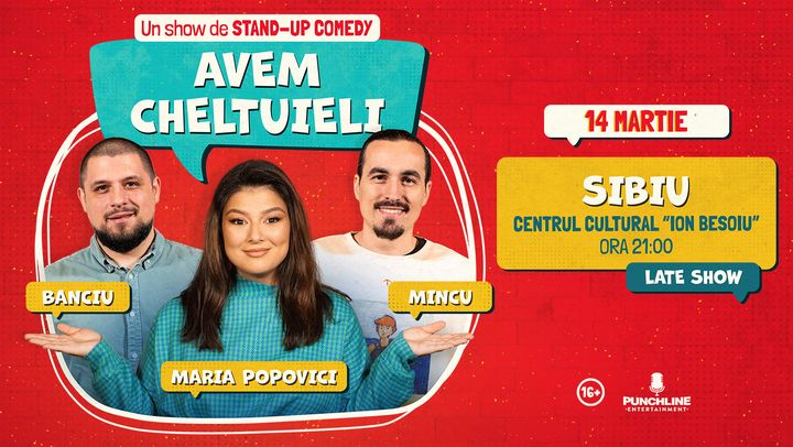 Sibiu | Stand-up Comedy cu Maria Popovici, Mincu și Banciu