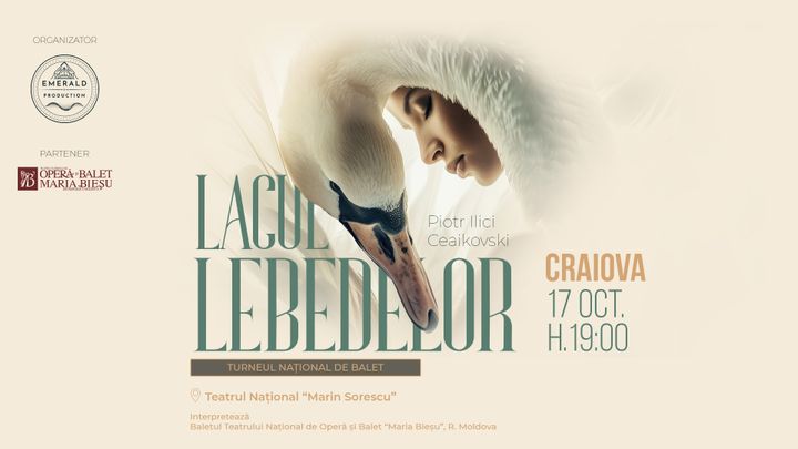Craiova: Lacul Lebedelor (Balet in 4 Acte)