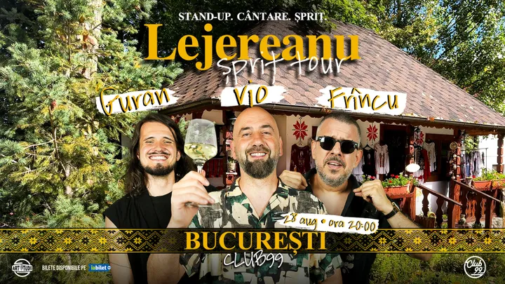 Lejereanu Spriț Tour - Vio, Frîncu și Guran la Club 99